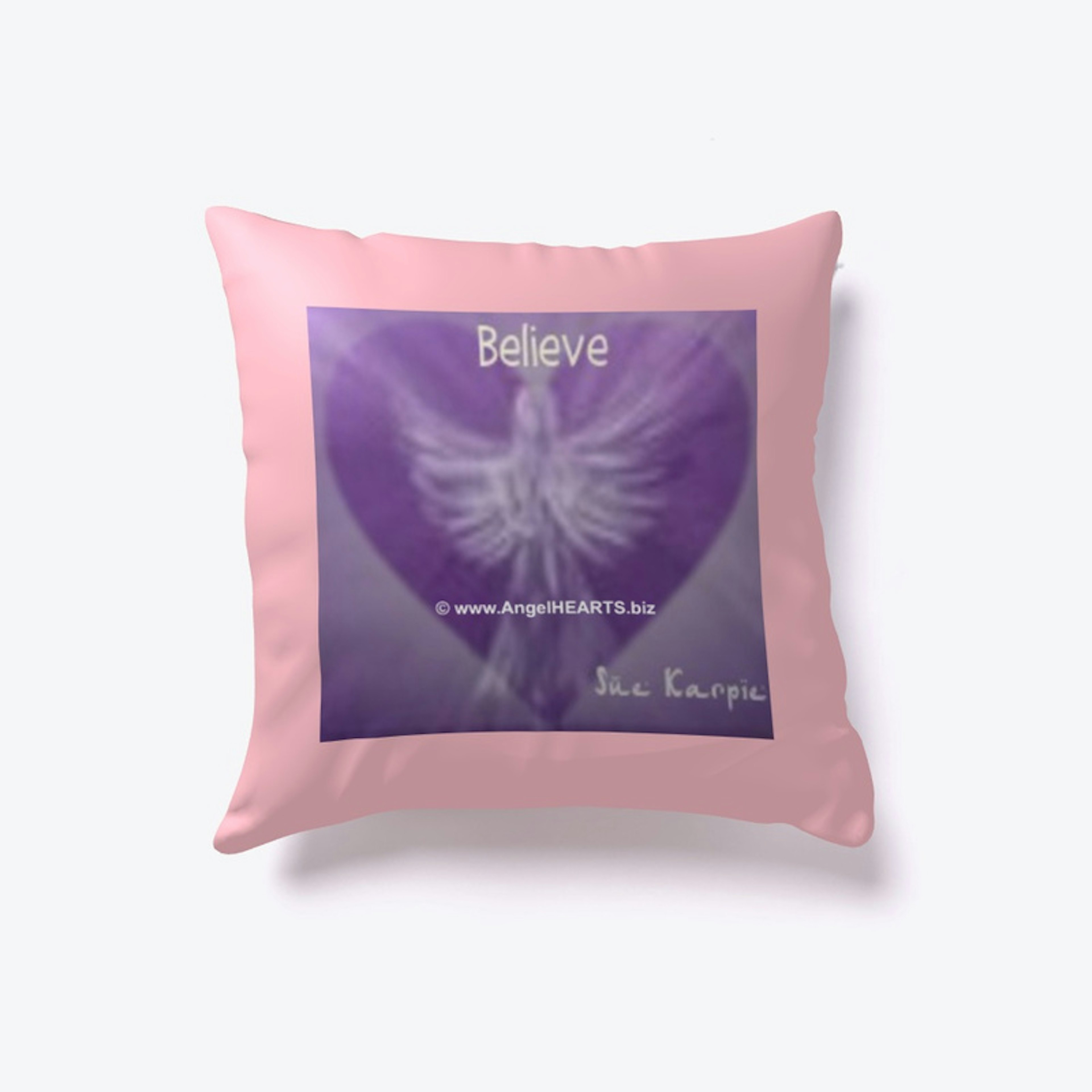 BELIEVE Pillows ...